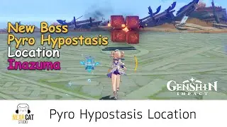 Pyro Hypostasis Location Inazuma - Genshin Impact