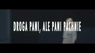 COSMOS - Droga pani, ale pani pachnie [OFFICIAL LYRIC VIDEO]