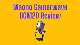 Maono DGM20 GamerWave Review