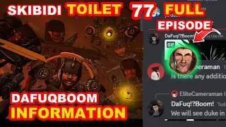 DAFUQBOOM NEW INFORMATION 😱🔥 SKIBIDI TOILET 77 (FULL EPISODE)