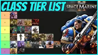 Warhammer 40k Space Marine 2 Class Tier List [Explained]