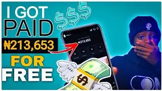 I Got Paid Free Money Online in Nigeria (Earn Money Online for Free) Watch Me!!!