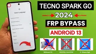 Tecno Spark Go 2024 Frp Bypass Android 13 Without Pc | Tecno BG6 Frp Google Account Unlock