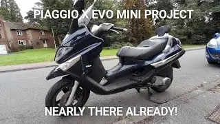 Piaggio X Evo mini project.  Nearly there already!
