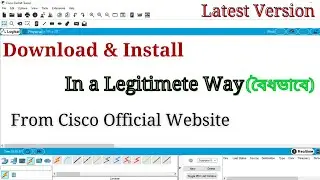 How to Download & Install Cisco Packet Tracer latest Version | Legal Way From Cisco Official Website
