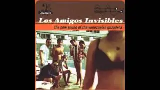 Los Amigos Invisibles – Sexy (Official Audio)