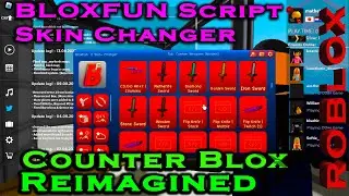BloxFun Script Skin Changer Counter Blox Reimagined script 