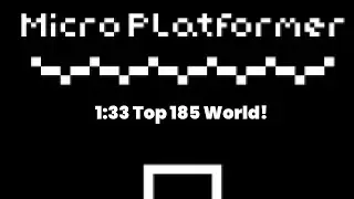 Micro Platformer TOP 185 WORLD!