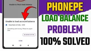 Phonepe balance Check Problem|Phonepe Unable To Load Account Balance Problem|