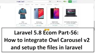 Laravel5.8 Ecom Part-56: How to integrate Owl Carousel v2 and setup the files in laravel