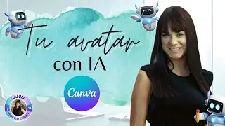 ✨Diseña tu AVATAR con 🤖Inteligencia Artificial en Canva💙: Paso a Paso y Gratis💰