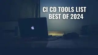CI CD Tools List   Best of 2024 | Best CI/CD Tools Available | 2024 |  Best of 2024