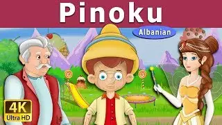 Pinoku | Pinocchio in Albanian | @AlbanianFairyTales