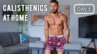 Training Calisthenics At Home | BEGINNERS START HERE!