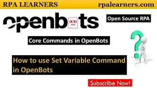 How to use set variable command in OpenBots studio | Core commands in OpenBots Studio