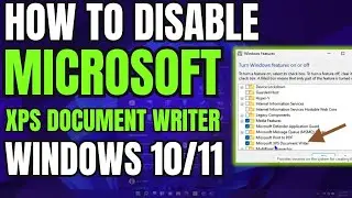 How to Disable Microsoft XPS Document Writer on Windows 10/11 (Windows Features)