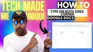 How to Type on Both Sides corner of a Google Doc