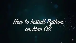 Install python on MacOS X / Catalina - How to Install Python 3 on Max OS