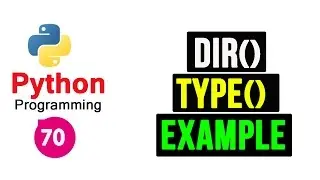 Python Programming Tutorial - type and dir function
