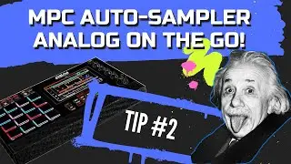 MPC Auto Sampler Workflow - Analog on the go!