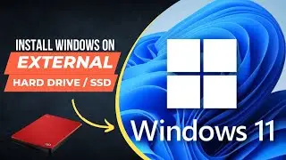 Install Windows on External Hard Drive or SSD