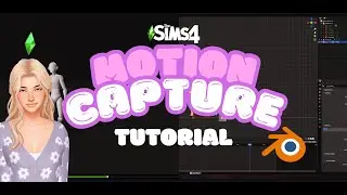 How to Use Motion Capture in The Sims 4 | Tutorial + Patreon Resources