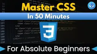 CSS Crash Course | For Beginners | In 50 Minutes