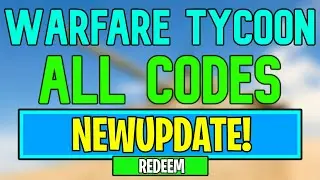 New Warfare Tycoon Codes | Roblox Warfare Tycoon Codes (May2024)