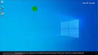 How to Change Your Default Browser :Tutorial