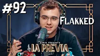 LA PREVIA #92 con FLAKKED