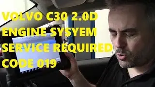 Volvo C30 2.0D Engine System Service Required, Code 019, Eolys, PAT, DPF Fluid