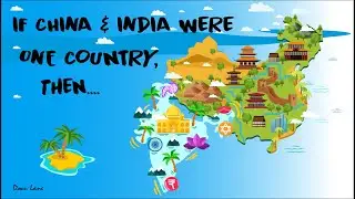 What If India and China were one country