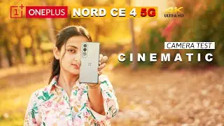 ONEPLUS NORD CE 4 5G THE REAL CAMERA TEST | NOT A PAID REVIEW |  BEST MOBILE CAMERA IN  BUDGET ?