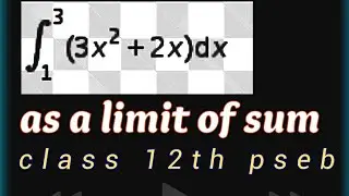 limit of sum (3x^2+2x)dx class 12th |definite integral |class 12th limit of sum|#studymovements