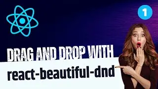 Web Developers : 1-Crafting Beautiful and Accessible Drag and Drop with react-beautiful-dnd