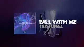 TrisTunez - Fall With Me
