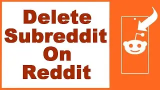 How to Delete Subreddit or Reddit Community Permanently (UPDATED)