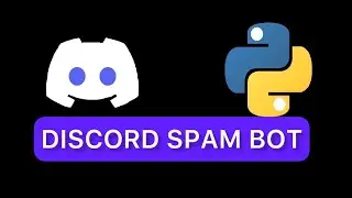 Simple Discord Spam Bot in 1 Minute using Python