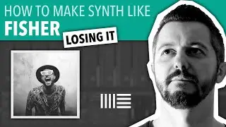 HOW TO MAKE SYNTH LIKE FISHER | ABLETON LIVE