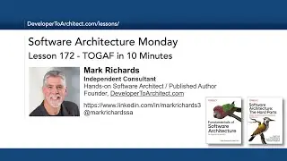 Lesson 172 - TOGAF in 10 Minutes