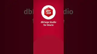 Choosing between Toad for Oracle and dbForge Studio