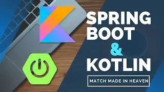 Spring Boot with Kotlin Tutorial