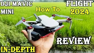 How To Fly a Drone? DJI Mavic MINI Flight Test Review IN-DEPTH - Dji Mavic Mini Beginners Guide 2024