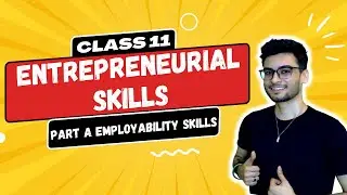 Entrepreneurial Skills ONE SHOT for class 11 | Employability Skills | Part A | IP 065 | AI 843