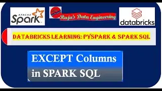 119. Databricks | Pyspark| Spark SQL: Except Columns in Select Clause