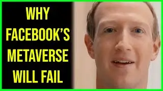 Why Facebooks Metaverse Will Fail...