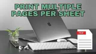 How to Print MULTIPLE PAGES per Sheet on Mac (2024)