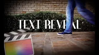 How To Reveal Text Effect- Final Cut Pro X