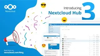 Introducing Nextcloud Hub 3 | Shaping the future of privacy