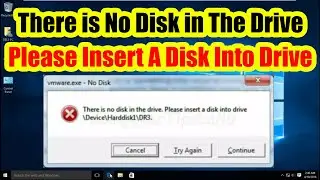 No Disk: There is No Disk In Drive. Please insert a disk into drive \harddisk1\Dr1